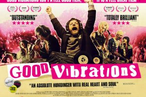 New Clip Released For Upcoming Movie Good Vibrations