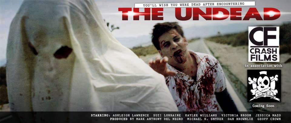 The Undead How easy is it to be part of a Horror Movie The Undead How easy is it to be part of a Horror Movie