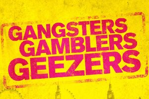 Gangsters, Gamblers and Geezers First Look Trailer