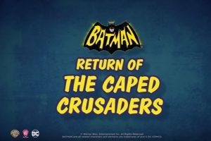 Batman: Return of the Caped Crusaders