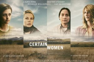Certain Woman gets a new Poster, Trailer and Movie Stills