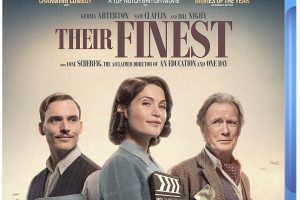 Their Finest – Starring Bill Nighy heads to Blu-ray and DVD