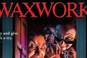 Waxwork Restored and Remastered – Blu-ray Review