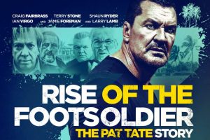 Craig Fairbrass returns in Rise of the Footsoldier 3 – New Poster and Trailer