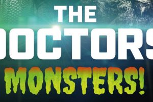 The Doctors: Monsters! is heading to DVD on 5th March