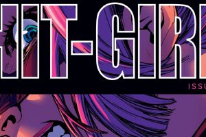 Hit Girl #1 – Comic Book Review (Contains Spoilers)