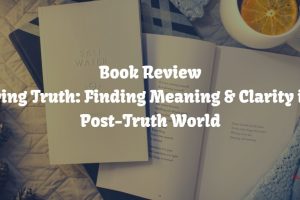 Book Review: Saving Truth, out June 2018