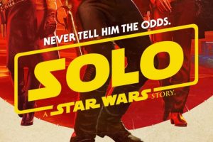 Ron Howard Reveals IMAX’s Exclusive Solo: A Star Wars Story Poster