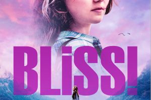 Coming of age drama Bliss! receives UK release date