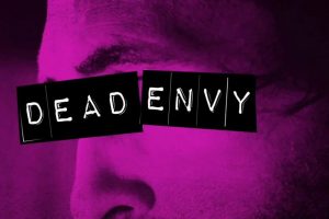 Dead Envy – David Tangiers is about to meet his number one fan – Film Review