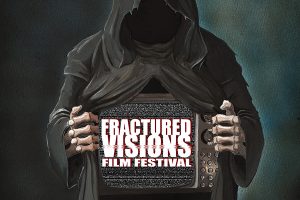 Fractured Visions Horror Film Festival – This Weekend in Cardiff