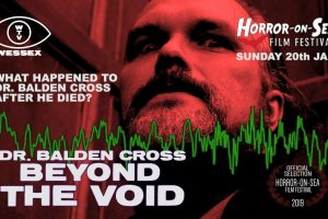 Horror-on-Sea interview with Paratheological and Metaphysyical Researcher Dennis Kneale for the documentary ‘Beyond the Void’