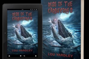 Review of  the latest horror-fantasy novel from Lou Yardley ‘Rise of the Carnivores’