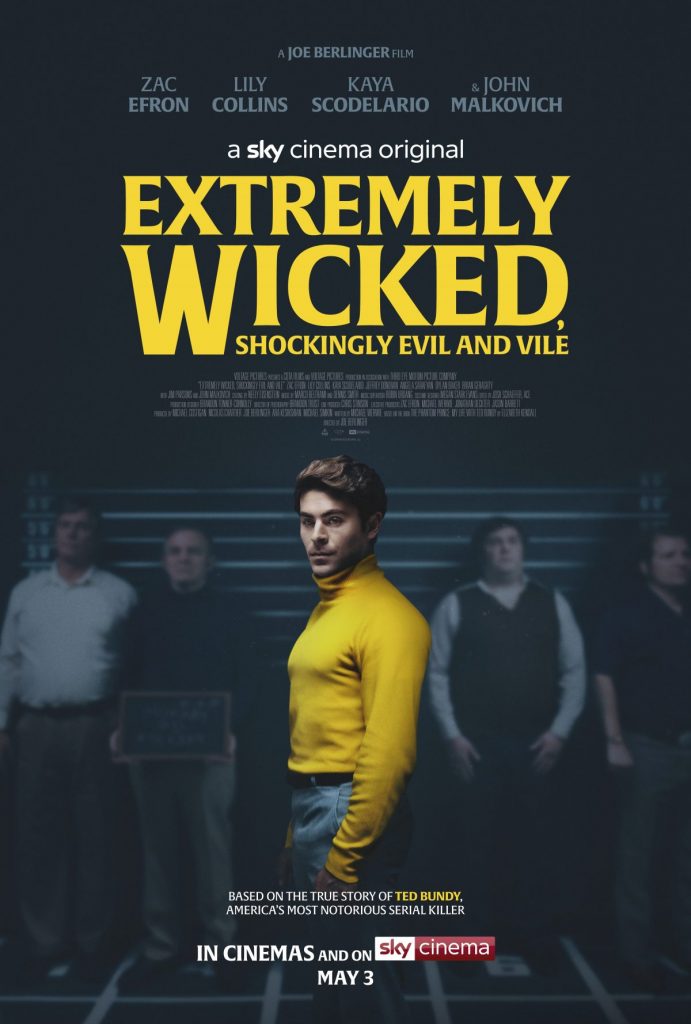 SKY CINEMA RELEASES TWO NEW UK POSTERS FOR EXTREMELY WICKED, SHOCKINGLY EVIL AND VILE