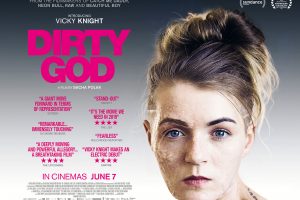 Dirty God New UK Trailer and Poster Released