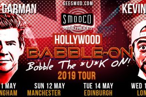 Kevin Smith and Ralph Garman: Babble the *U*K On Tour, 2019