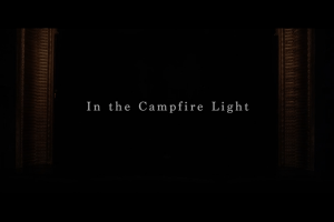 Film review ‘In the Campfire Light’