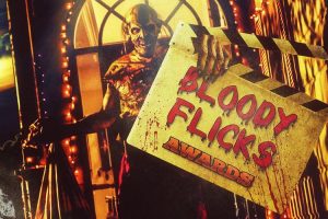 ‘Bloody Flicks Awards’ Now Open for Entries