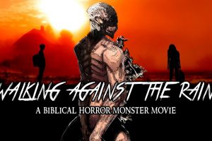Kickster campaign on track to bring ambitious monster horror project ‘Walking Against the Rain’ to life.