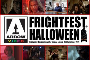 Arrow Video FrightFest announces line-up for Halloween 2019 event