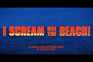 New trailer released for the 80’s inspired horror-comedy ‘I Scream on the Beach!’