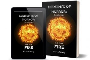 ‘Elements of Horror – Book 3: Fire’ to be released by Red Cape Publishing November 5th