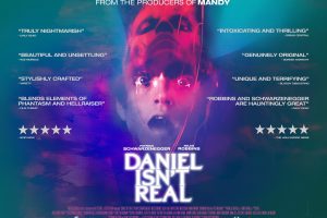 Daniel isn’t Real…or is He? – Film Review
