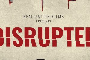 DISRUPTED – Official Cinequest Trailer (2020) Release News