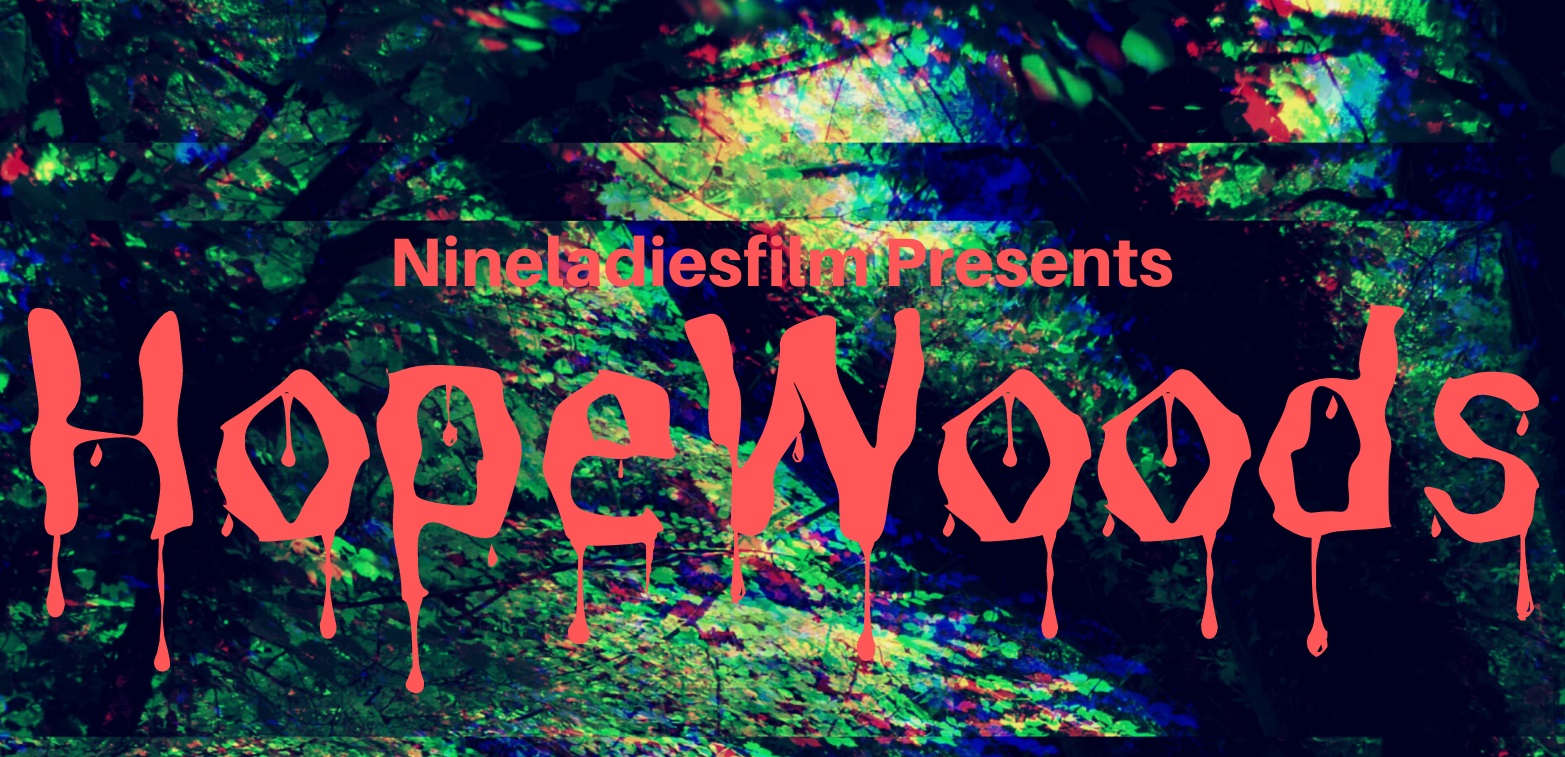 HopeWoods – A psychological horror film is heading to the Wirksworth Film Festival HopeWoods – A psychological horror film is heading to the Wirksworth Film Festival