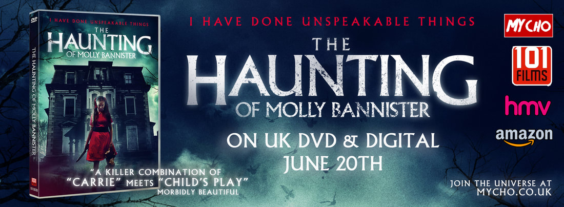 Sinister paranormal horror ‘The Haunting of Molly Bannister’ from writer-director MJ Dixon coming to UK DVD and Digital on June 20th from 101 Films Sinister paranormal horror ‘The Haunting of Molly Bannister’ from writer-director MJ Dixon coming to UK DVD and Digital on June 20th from 101 Films