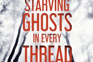 Eric LaRocca explores guilt and abandonment in his queer horror-fantasy novella debut ‘Starving Ghosts in Every Thread’