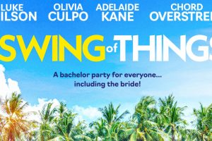 The Swing Of Things Releasing Digitally on 6th July from Lionsgate