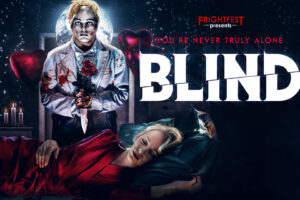 New Trailer and Artwork released for ‘Blind’ which has been selected for FrightFest 2020 Digital Edition