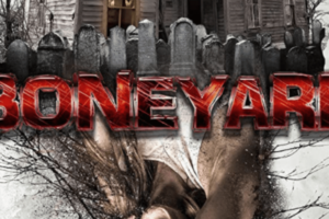 Boneyard (2020 Video) – Film Review