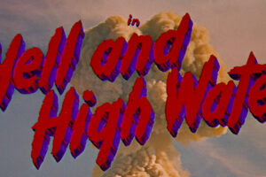 Hell and High Water, Samuel Fuller’s white-knuckle Cold War thriller starring Richard Widmark