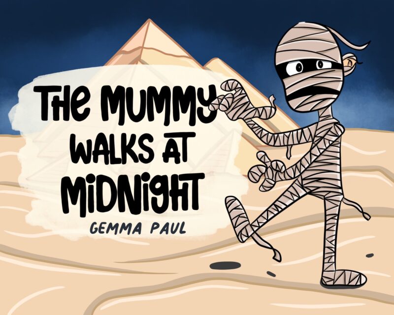 The Mummy Walks at Night by Gemma Paul