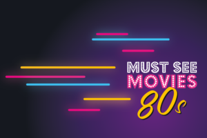 Must See Movies 80s aligns with National Album Day 2020 to celebrate the sights and sounds of 80s