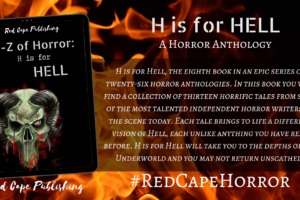 Red Cape Publishing are proud to announce the release of H is for Hell on January 13th 2020