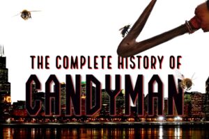 Exclusive First Look At The New Trailer For The Documentary ‘THE COMPLETE HISTORY OF CANDYMAN’