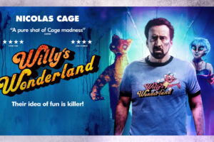 Willy’s Wonderland is One Hell of a Crazy Ride – Film Review