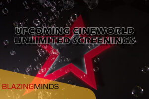 As Cineworld reopens we bring the news of some upcoming Unlimited Screenings for May and June