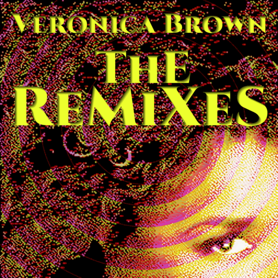Veronica Brown - The Remixes