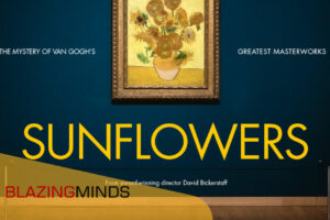 Review: Sunflowers a documentary of the greatest masterpiece from Van Gogh