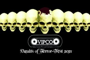 VIPCO Launch new online film festival VIPCO VAULTS OF TERRORFEST 2021