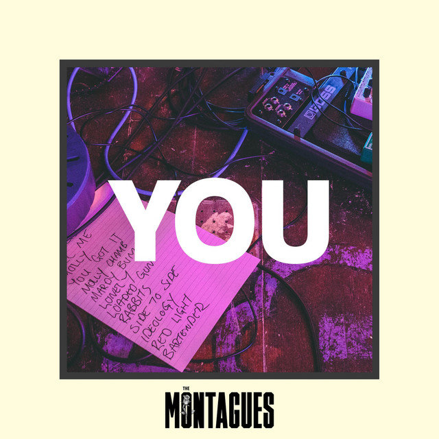The Montagues new single YOU
