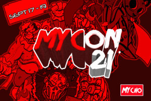 The online horror event from Mycho returns with MYCON 21
