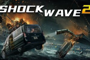 New clip released for the explosive thriller SHOCK WAVE 2