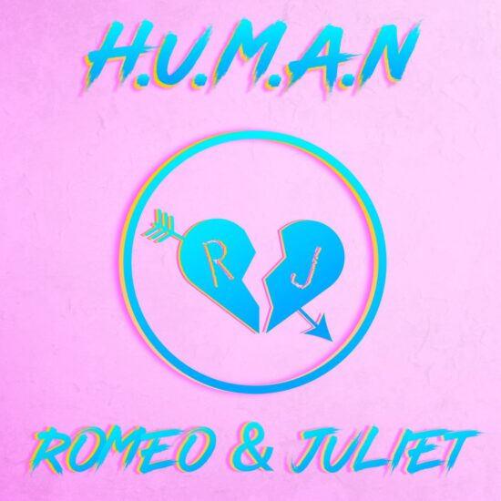 Romeo and Juliet - HUMAN