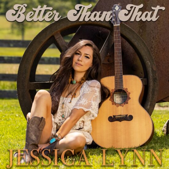 Jessica Lynn - Better Than That