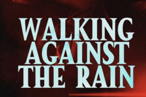 Poster art reveal for apocalyptic monster movie WALKING AGAINST THE RAIN